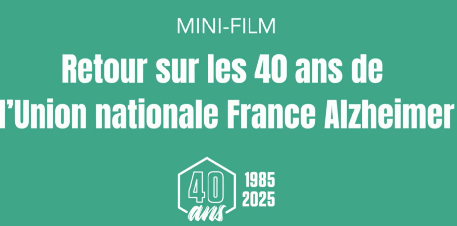 Retour sur les 40 ans de l'Union nationale France Alzheimer 