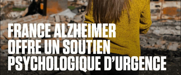 📣​France Alzheimer offre un soutien psychologique d’urgence Face aux incendies qui touchent plusieurs territoires en France
