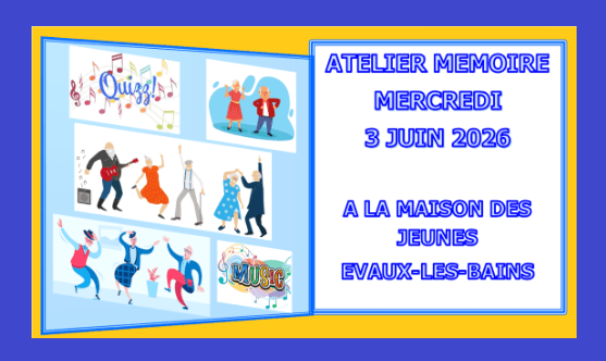 ATELIER MEMOIRE DU 3 JUIN 2026