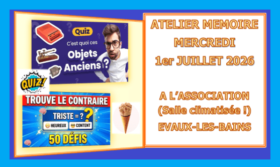 ATELIER MEMOIRE DU 1ER JUILLET 2026