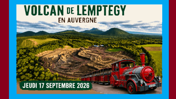 SORTIE « CULTURE » : LE VOLCAN DE LEMPTEGY