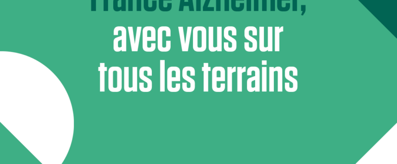 France Alzheimer, une singularité affirmée !